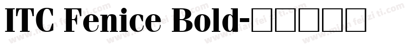 ITC Fenice Bold字体转换